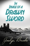 Jocelyn Brooke - The Image of a Drawn Sword.