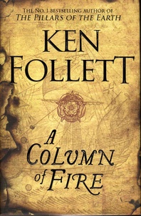 Ken Follett - A Column of Fire.