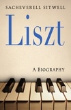 Sacheverell Sitwell - Liszt.