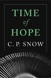 C. P. Snow - Time of Hope.