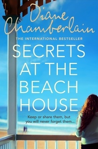 Diane Chamberlain - Secrets at the beach house.