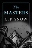 C. P. Snow - The Masters.