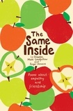 Liz Brownlee et Roger Stevens - The Same Inside: Poems about Empathy and Friendship.