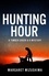 Margaret Mizushima - Hunting Hour.