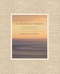 Oprah Winfrey - The Wisdom of Sundays - Life-Changing Insights and Inspirational Conversations.