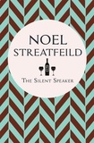 Noel Streatfeild - The Silent Speaker.