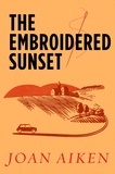 Joan Aiken - The Embroidered Sunset.