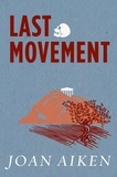 Joan Aiken - Last Movement.