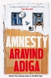Aravind Adiga - Amnesty.