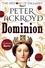 Peter Ackroyd - Dominion - The History of England Volume V.