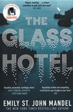 Emily St John Mandel - The Glass Hotel.