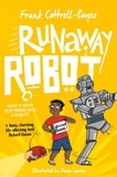 Frank Cottrell Boyce et Steven Lenton - Runaway Robot.