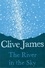 Clive James - The River in the Sky.