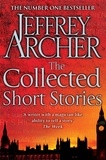 Jeffrey Archer - The Collected Short Stories.