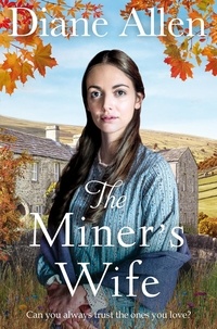 Diane Allen - The Miner's Wife.