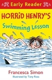 Francesca Simon et Tony Ross - Horrid Henry's Swimming Lesson.