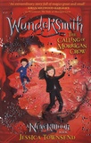 Jessica Townsend - Wundersmith - A Nevermoor Book, The Calling of Morrigan Crow.