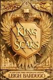 Leigh Bardugo - King of Scars Tome 1 : .