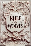Leigh Bardugo - Rule of Wolves (King of Scars Book 2).