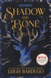 Leigh Bardugo - Shadow and Bone Trilogy  : Coffret en 3 volumes.