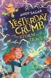 Andy Sagar - Yesterday Crumb and the Storm in a Teacup - Book 1.