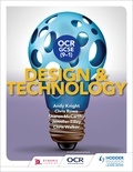 Andy Knight et Chris Rowe - OCR GCSE (9-1) Design and Technology.