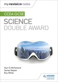 Alyn G. McFarland et James Napier - My Revision Notes: CCEA GCSE Science Double Award.