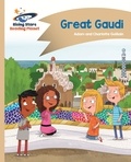 Adam Guillain et Charlotte Guillain - Reading Planet - Great Gaudi - Gold: Comet Street Kids ePub.