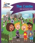 Adam Guillain et Charlotte Guillain - Reading Planet - The Castle - Purple: Comet Street Kids ePub.