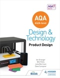 Will Potts et Julia Morrison - AQA AS/A-Level Design and Technology: Product Design.