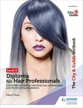 Keryl Titmus - The City &amp; Guilds Textbook Level 2 Diploma for Hair Professionals for Apprenticeships in Professional Hairdressing and Professional Barbering - For Apprenticeships in Professional Hairdressing and Professional Barbering.