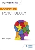Mark Billingham - My Revision Notes: OCR GCSE (9-1) Psychology.