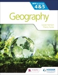 Louise Harrison et Thierry Torres - Geography for the IB MYP 4&amp;5: by Concept.
