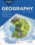 David Gardner et Catherine Owen - Progress in Geography: Key Stage 3 - Motivate, engage and prepare pupils.