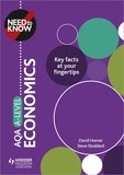 David Horner et Steve Stoddard - Need to Know: AQA A-level Economics.