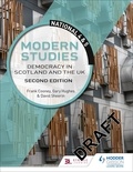 Frank Cooney et Gary Hughes - National 4 &amp; 5 Modern Studies: Democracy in Scotland and the UK, Second Edition.