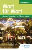 Paul Stocker - Wort für Wort Sixth Edition: German Vocabulary for Edexcel A-level.
