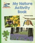 Catriona Clarke et Marek Jagucki - Reading Planet - My Nature Activity Book - Green: Galaxy.