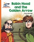 Ciaran Murtagh et Alan Brown - Reading Planet - Robin Hood and the Golden Arrow - Orange: Galaxy.