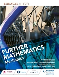 Jean-Paul Muscat et Jan Dangerfield - Edexcel A Level Further Mathematics Mechanics.