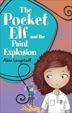 Abie Longstaff et Jo Taylor - Reading Planet KS2 - The Pocket Elf and the Paint Explosion - Level 1: Stars/Lime band.
