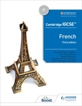 Jean-Claude Gilles et Kirsty Thathapudi - Cambridge IGCSE™ French Student Book Third Edition.