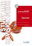 José Antonio García Sánchez et Tony Weston - Cambridge IGCSE™ Spanish Study and Revision Guide.