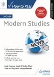 Frank Cooney et Steph O'Reilly - How to Pass Higher Modern Studies, Second Edition.