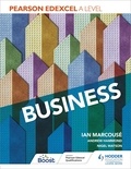 Ian Marcouse et Andrew Hammond - Pearson Edexcel A level Business.