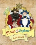 Rob Alcraft et Scott Brown - Reading Planet KS2 - Pirate vs Explorer - Level 1: Stars/Lime band.