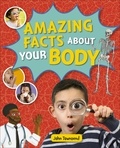 John Townsend et Dan Widdowson - Reading Planet KS2 - Amazing Facts about your Body - Level 5: Mars.