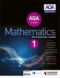 Sophie Goldie et Susan Whitehouse - AQA A Level Mathematics Year 1 (AS).