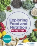 Yvonne Mackey et Bev Saunder - Exploring Food and Nutrition for Key Stage 3.