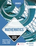 Robert Barclay et Brian Logan - Higher Mathematics, Second Edition.